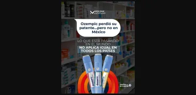 Ozempic perdió su patente en el mundo, pero no en México: lo que esto revela sobre las patentes farmacéuticas
