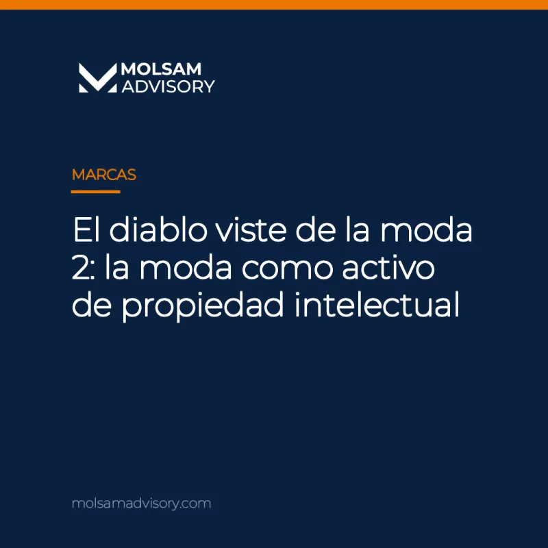 El diablo viste de la moda 2: la moda como activo de propiedad intelectual - imagen 1