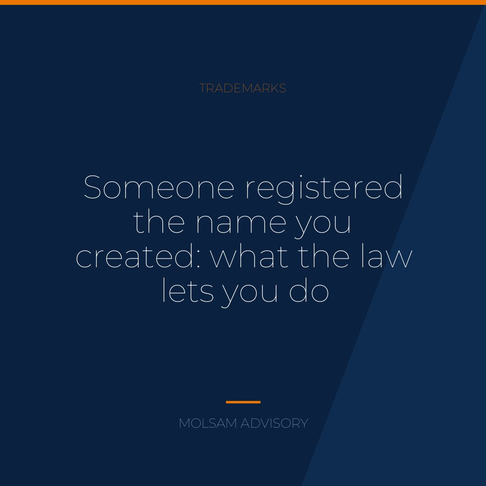 Someone registered the name you created: what the law lets you do